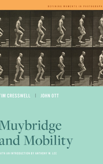 Muybridge and Mobility (with John Ott)
